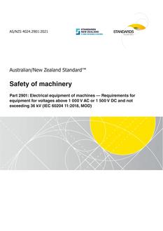 AS/NZS 4024.2901: 08/20/2021 Safety of machinery, Part 2901: Electrical equipment of machines – Requirements for equipment for voltages above 1 000 V AC or 1 500 V DC and not exceeding 36 kV (IEC 60204 11:2018, MOD)
