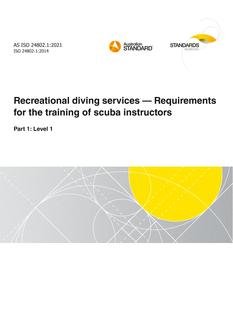 AS ISO 24802.1: 08/20/2021 Recreational diving services – Requirements for the training of scuba instructors, Part 1: Level 1