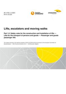 AS 1735.1.2: 09/17/2021 Lifts, escalators and moving walks, Part 1.2: Safety rules for the construction and installation of lifts – Lifts for the transport of persons and goods – Passenger and goods passenger lifts