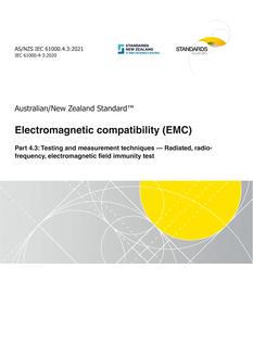 AS/NZS IEC 61000.4.3: 10/22/2021 Electromagnetic compatibility (EMC), Part 4.3: Testing and measurement techniques – Radiated, radio-frequency, electromagnetic field immunity test