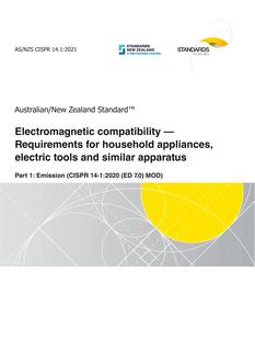 AS/NZS CISPR 14.1: 10/22/2021 Electromagnetic compatibility – Requirements for household appliances, electric tools and similar apparatus, Part 1: Emission (CISPR 14-1:2020 (ED 7.0) MOD)