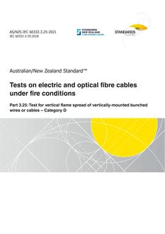 AS/NZS IEC 60332.3.25: 10/29/2021 Tests on electric and optical fibre cables under fire conditions, Part 3.25: Test for vertical flame spread of vertically-mounted bunched wires or cables – Category D