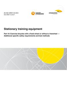 AS ISO 20957.10: 10/29/2021 Stationary training equipment, Part 10: Exercise bicycles with a fixed wheel or without a freewheel – Additional specific safety requirements and test methods