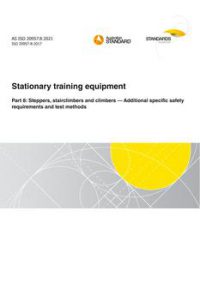 AS ISO 20957.8: 10/29/2021 Stationary training equipment, Part 8: Steppers, stairclimbers and climbers – Additional specific safety requirements and test methods