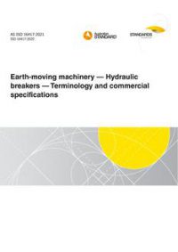 AS ISO 16417: 11/05/2021 Earth-moving machinery – Hydraulic breakers – Terminology and commercial specifications