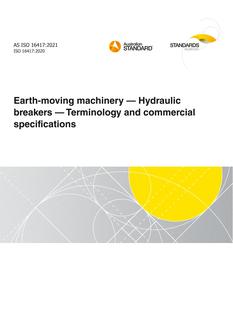 AS ISO 16417: 11/05/2021 Earth-moving machinery – Hydraulic breakers – Terminology and commercial specifications
