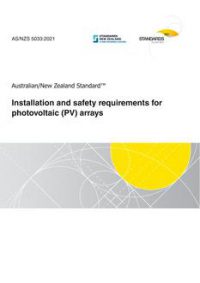 AS/NZS 5033: 11/19/2021 Installation and safety requirements for photovoltaic (PV) arrays