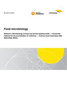 AS 5013.4: 12/10/2021 Food microbiology, Method 4: Microbiology of food and animal feeding stuffs – Horizontal method for the enumeration of coliforms – Colony-count technique (ISO 4832:2006, MOD) AS 5013.4: 12/10/2021 Food microbiology, Method 4: Microbiology of food and animal feeding stuffs – Horizontal method for the enumeration of coliforms – Colony-count technique (ISO 4832:2006, MOD)