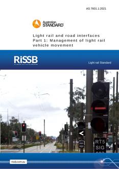 AS 7601.1: 11/29/2021 Light rail and road interfaces, Part 1: Management of light rail vehicle movement