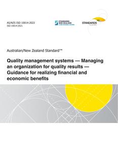AS/NZS ISO 10014: 02/11/2022 Quality management systems – Managing an organization for quality results – Guidance for realizing financial and economic benefits