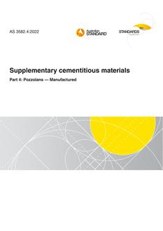 AS 3582.4: 02/11/2022 Supplementary cementitious materials, Part 4: Pozzolans – Manufactured