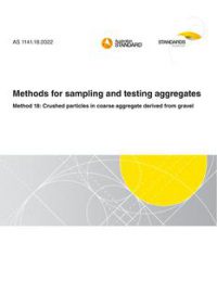 AS 1141.18: 02/25/2022 Methods for sampling and testing aggregates, Method 18: Crushed particles in coarse aggregate derived from gravel
