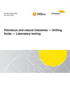 AS ISO 10416: 03/04/2022 Petroleum and natural industries – Drilling fluids – Laboratory testing