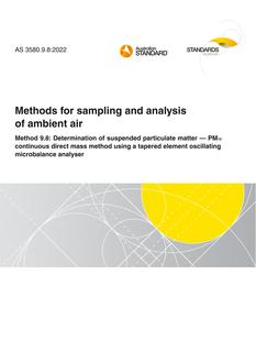 AS 3580.9.8: 03/04/2022 Methods for sampling and analysis of ambient air, Method 9.8: Determination of suspended particulate matter – PM10 continuous direct mass method using a tapered element oscillating microbalance analyser AS 3580.9.8: 03/04/2022 Methods for sampling and analysis of ambient air, Method 9.8: Determination of suspended particulate matter – PM10 continuous direct mass method using a tapered element oscillating microbalance analyser