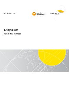 AS 4758.3: 03/04/2022 Lifejackets, Part 3: Test methods AS 4758.3: 03/04/2022 Lifejackets, Part 3: Test methods