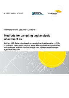 AS/NZS 3580.9.16: 03/04/2022 Methods for sampling and analysis of ambient air, Method 9.16: Determination of suspended particulate matter – PM10 continuous direct mass method using a tapered element oscillating microbalance monitor incorporating a filter dynamic measurement system (FDMS) unit