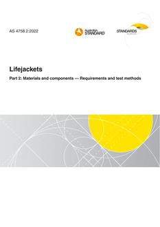 AS 4758.2: 03/04/2022 Lifejackets, Part 2: Materials and components – Requirements and test methods