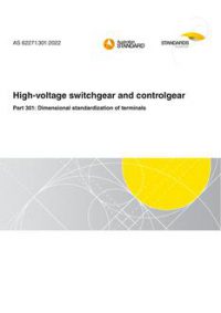 AS 62271.301: 04/22/2022 High-voltage switchgear and controlgear, Part 301: Dimensional standardization of terminals