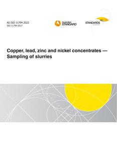 AS ISO 11794: 04/29/2022 Copper, lead, zinc and nickel concentrates – Sampling of slurries