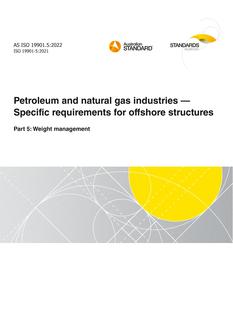AS ISO 19901.5: 05/13/2022 Petroleum and natural gas industries – Specific requirements for offshore structures, Part 5: Weight management
