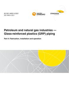 AS ISO 14692.4: 05/13/2022 Petroleum and natural gas industries – Glass-reinforced plastics (GRP) piping, Part 4: Fabrication, installation and operation AS ISO 14692.4: 05/13/2022 Petroleum and natural gas industries – Glass-reinforced plastics (GRP) piping, Part 4: Fabrication, installation and operation