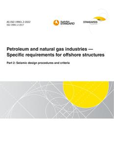 AS ISO 19901.2: 05/13/2022 Petroleum and natural gas industries – Specific requirements for offshore structures, Part 2: Seismic design procedures and criteria
