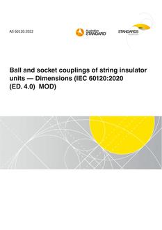 AS 60120: 05/20/2022 Ball and socket couplings of string insulator units – Dimensions (IEC 60120:2020 (ED. 4.0) MOD)