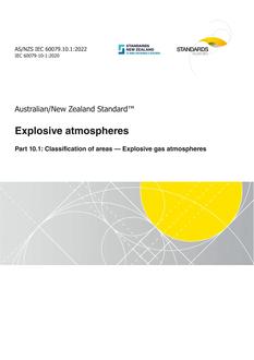 AS/NZS IEC 60079.10.1: 06/24/2022 Explosive atmospheres, Part 10.1: Classification of areas – Explosive gas atmospheres
