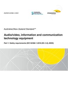 AS/NZS 62368.1: 06/24/2022 Audio/video, information and communication technology equipment, Part 1: Safety requirements (IEC 62368-1:2018 (ED. 3.0), MOD)