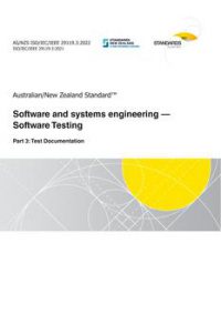 AS/NZS ISO/IEC/IEEE 29119.3: 05/27/2022 Software and systems engineering – Software Testing, Part 3: Test Documentation