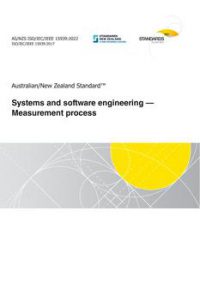 AS/NZS ISO/IEC/IEEE 15939: 05/27/2022 Systems and software engineering – Measurement process