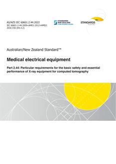 AS/NZS IEC 60601.2.44: 05/27/2022 Medical electrical equipment, Part 2.44: Particular requirements for the basic safety and essential performance of X-ray equipment for computed tomography