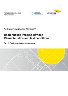 AS/NZS IEC 61675.1: 05/27/2022 Radionuclide imaging devices – Characteristics and test conditions, Part 1: Positron emission tomographs