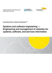 AS/NZS ISO/IEC/IEEE 23026: 05/27/2022 Systems and software engineering – Engineering and management of websites for systems, software, and services information