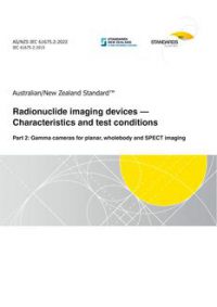 AS/NZS IEC 61675.2: 05/27/2022 Radionuclide imaging devices – Characteristics and test conditions, Part 2: Gamma cameras for planar, wholebody and SPECT imaging