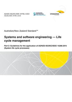 AS/NZS ISO/IEC/IEEE 24748.2: 05/27/2022 Systems and software engineering – Life cycle management, Part 2: Guidelines for the application of AS/NZS ISO/IEC/IEEE 15288:2015 (System life cycle processes) AS/NZS ISO/IEC/IEEE 24748.2: 05/27/2022 Systems and software engineering – Life cycle management, Part 2: Guidelines for the application of AS/NZS ISO/IEC/IEEE 15288:2015 (System life cycle processes)