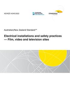 AS/NZS 4249: 06/10/2022 Electrical installations and safety practices – Film, video and television sites AS/NZS 4249: 06/10/2022 Electrical installations and safety practices – Film, video and television sites