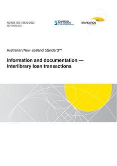 AS/NZS ISO 18626: 06/24/2022 Information and documentation – Interlibrary loan transactions