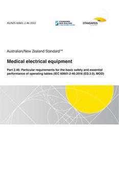 AS/NZS 60601.2.46: 06/17/2022 Medical electrical equipment, Part 2.46: Particular requirements for the basic safety and essential performance of operating tables (IEC 60601-2-46:2016 (ED.3.0), MOD)