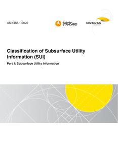 AS 5488.1: 06/24/2022 Classification of Subsurface Utility Information (SUI), Part 1: Subsurface Utility Information