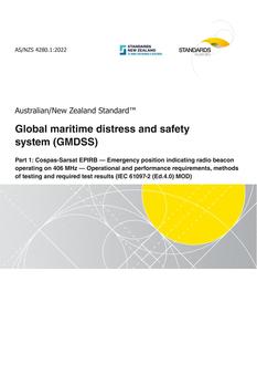 AS/NZS 4280.1: 06/24/2022 Global maritime distress and safety system (GMDSS), Part 1: Cospas-Sarsat EPIRB – Emergency position indicating radio beacon operating on 406 MHz – Operational and performance requirements, methods of testing and required test results (IEC 61097-2 (Ed.4.0) MOD)
