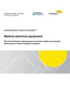 AS/NZS IEC 60601.2.20: 06/17/2022 Medical electrical equipment, Part 2.20: Particular requirements for the basic safety and essential performance of infant transport incubators
