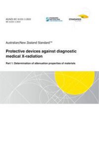 AS/NZS IEC 61331.1: 06/17/2022 Protective devices against diagnostic medical X-radiation, Part 1: Determination of attenuation properties of materials