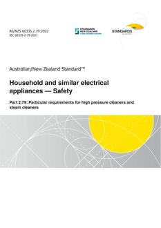 AS/NZS 60335.2.79: 06/24/2022 Household and similar electrical appliances – Safety, Part 2.79: Particular requirements for high pressure cleaners and steam cleaners