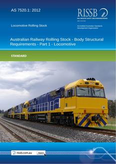 AS 7520.1: 09/07/2012 Australian Railway Rolling Stock – Body Structural Requirements, Part 1: Locomotive