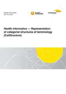 AS ISO 17115: 07/29/2022 Health informatics – Representation of categorial structures of terminology (CatStructure)