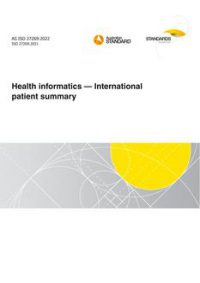AS ISO 27269: 07/29/2022 Health informatics – International patient summary