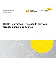 AS ISO 13131: 07/29/2022 Health informatics – Telehealth services – Quality planning guidelines
