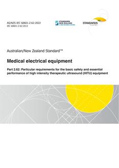 AS/NZS IEC 60601.2.62: 05/20/2022 Medical electrical equipment, Part 2.62: Particular requirements for the basic safety and essential performance of high intensity therapeutic ultrasound (HITU) equipment