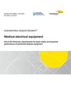 AS/NZS IEC 60601.2.39: 05/20/2022 Medical electrical equipment, Part 2.39: Particular requirements for basic safety and essential performance of peritoneal dialysis equipment AS/NZS IEC 60601.2.39: 05/20/2022 Medical electrical equipment, Part 2.39: Particular requirements for basic safety and essential performance of peritoneal dialysis equipment